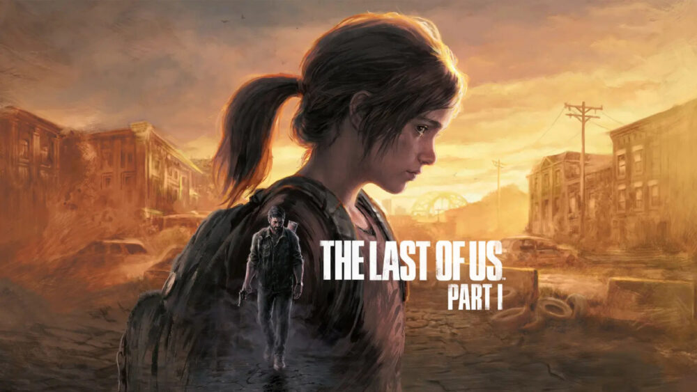The Last of Us Part I – Steam Key Bản Quyền Chính Hãng